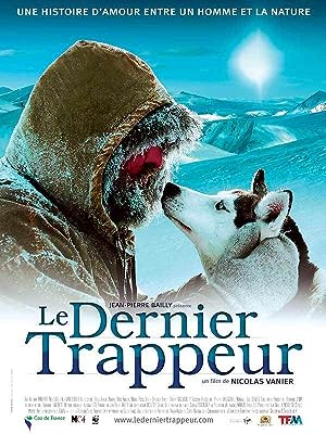 The Last Trapper (2004)