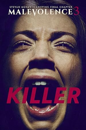 Malevolence 3: Killer (2019)