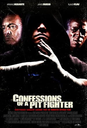 Confessions of a Pit Fighter (2005)