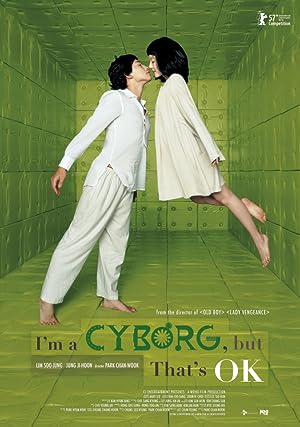 I'm a Cyborg, But That's OK (2006)