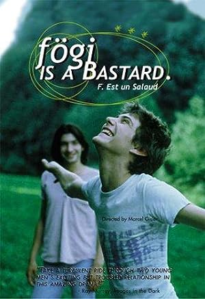 F�gi Is a Bastard (1999)