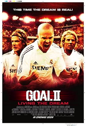 Goal II: Living the Dream (2008)