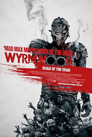 Wyrmwood: Road of the Dead (2015)