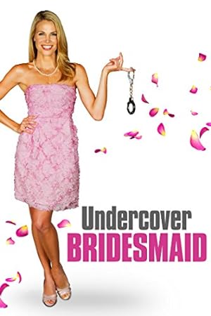 Undercover Bridesmaid (2012)