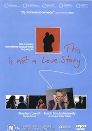 This Is Not a Love Story (2002)