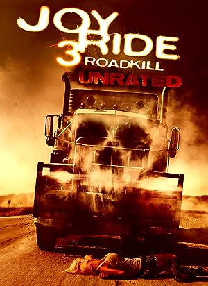 Joy Ride 3: Road Kill (2014)