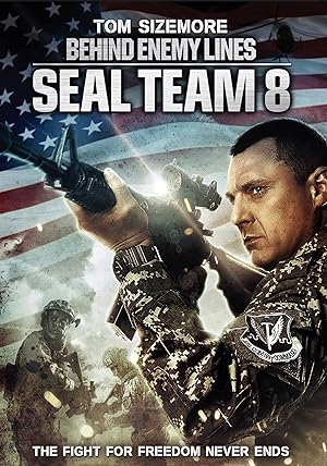 Seal Team Eight: Behind Enemy Lines (2014)