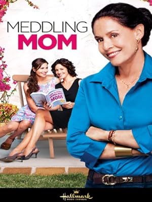 Meddling Mom (2013)