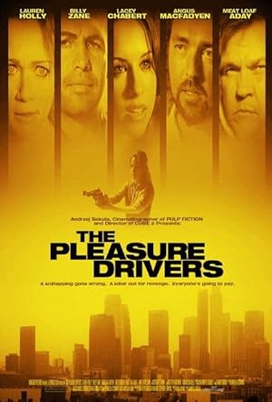 The Pleasure Drivers (2007)