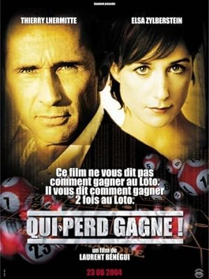 Qui perd gagne! (2004)