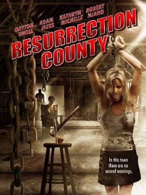 Resurrection County (2011)