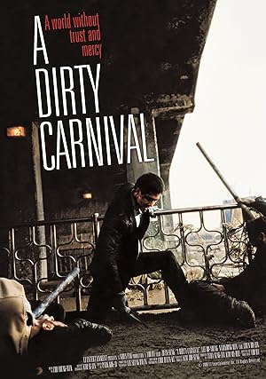 A Dirty Carnival (2006)