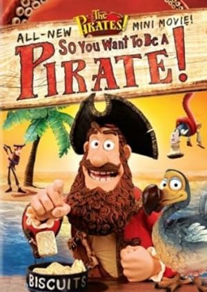 So You Want to Be a Pirate! (2012)