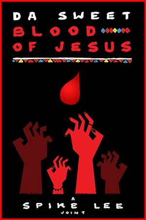 Da Sweet Blood of Jesus (2015)