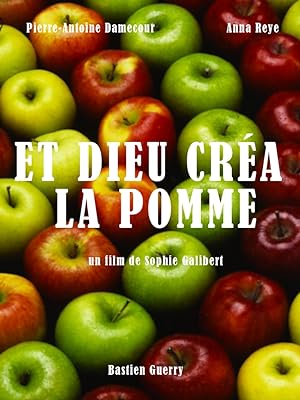 Et Dieu Cr�a... la Pomme! (2012)