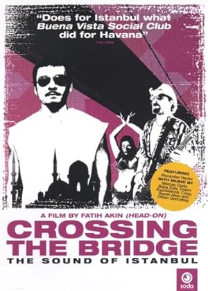 Crossing the Bridge: The Sound of Istanbul (2005)