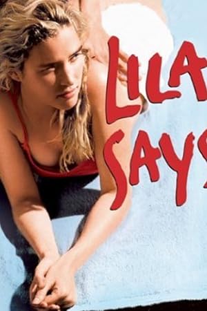 Lila dit �a (2005)