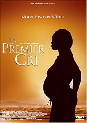 Le premier cri (2007)