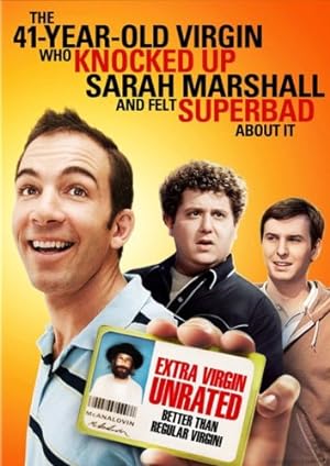 The 41-Year-Old Virgin Who Knocked Up Sarah Marshall and Felt Superbad About It (2010)