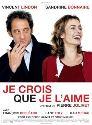 Je crois que je l'aime (2007)