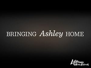 Bringing Ashley Home (2011)