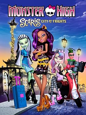 Monster High: Scaris, City of Frights (2013)