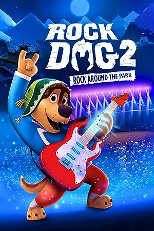 Rock Dog 2: Rock Around the Park (2021)