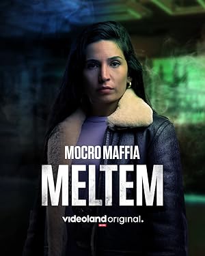 Mocro Maffia: Meltem (2021)