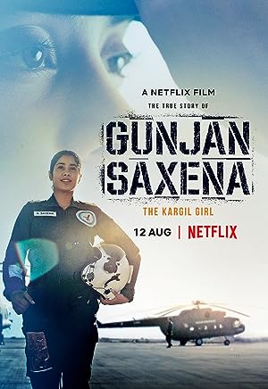 Gunjan Saxena: The Kargil Girl (2020)