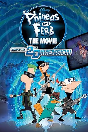 Phineas and Ferb the Movie: Across the 2nd Dimension (2011)