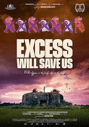 Excess Will Save Us (2022)