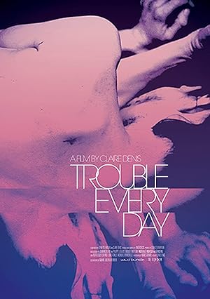 Trouble Every Day (2001)