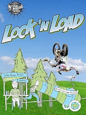 Nitro Circus 4: Lock'n Load (2006)