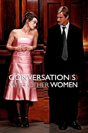 Conversations with Other Women (2007)