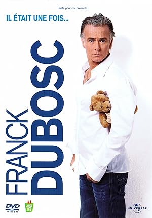 Il �tait une fois... Franck Dubosc (1969)