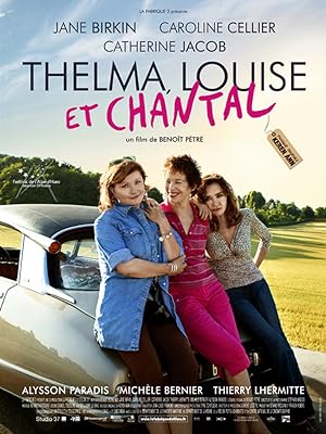 Thelma, Louise et Chantal (2010)