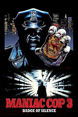 Maniac Cop 3: Badge of Silence (1992)