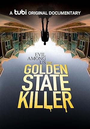 Evil Among Us: The Golden State Killer (2023)