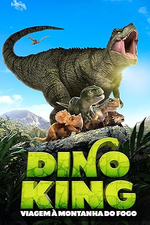 Dino King 3D: Journey to Fire Mountain (2018)