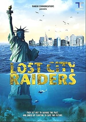 Lost City Raiders (2008)