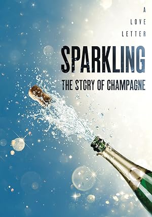 Sparkling: The Story of Champagne (2021)