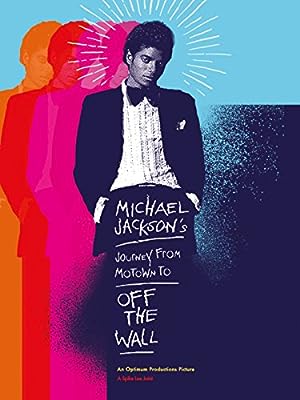 Michael Jackson's Journey from Motown to Off the Wall (2016)