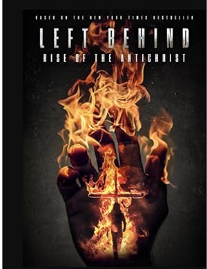 Left Behind: Rise of the Antichrist (2023)