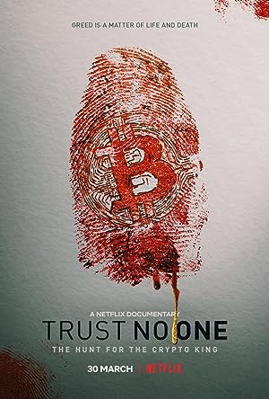 Trust No One: The Hunt for the Crypto King (2022)