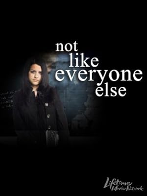 Not Like Everyone Else (2006)