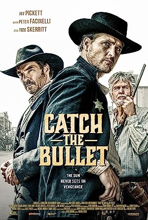 Catch the Bullet (2021)