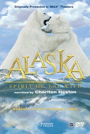 Alaska: Spirit of the Wild (1997)