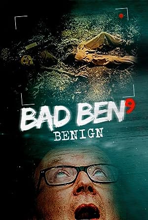 Bad Ben: Benign (2021)