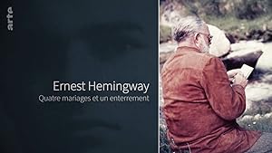 Ernest Hemingway, quatre mariages et un enterrement (2021)