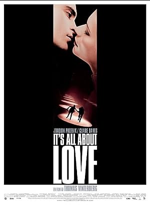 It's All About Love (2003)